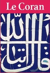 Le Coran, livre de sagesse pour aujourd’hui